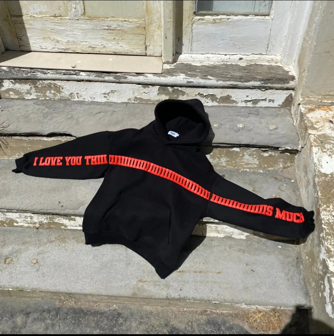 I Love You This Much Hoodie